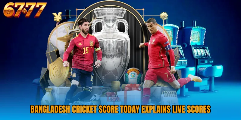 Bangladesh Cricket Score Today explains live scores