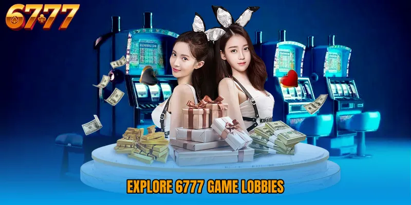 Explore 6777 Game Lobbies